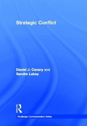 Daniel J. Canary, Sandra Lakey - Strategic Conflict, Inbunden