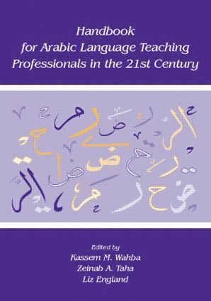 bokomslag Handbook for Arabic Language Teaching Professionals in the 21st Century