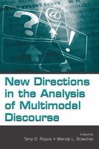 bokomslag New Directions in the Analysis of Multimodal Discourse