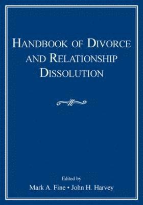 Handbook of Divorce and Relationship Dissolution 1