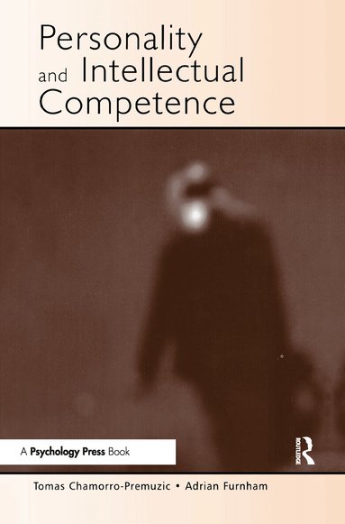 Tomas Chamorro-Premuzic, Adrian Furnham - Personality and Intellectual Competence, Inbunden