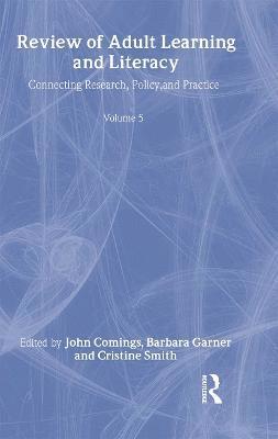John Comings, Barbara Garner, Cristine Smith - Review of Adult Learning and Literacy, Volume 5, Inbunden