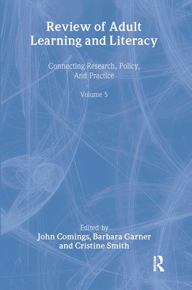 John Comings, Barbara Garner, Cristine Smith - Review of Adult Learning and Literacy, Volume 5, Häftad