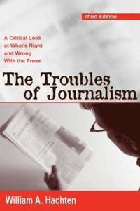 bokomslag The Troubles of Journalism