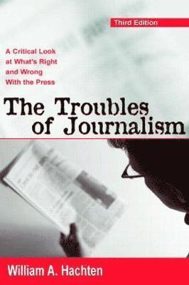 The Troubles of Journalism 1