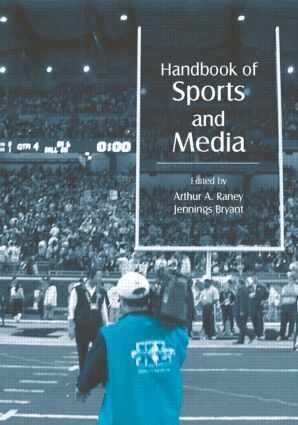 Arthur A. Raney, Jennings Bryant - Handbook of Sports and Media, Inbunden