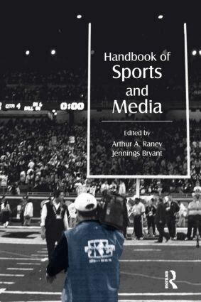 Arthur A. Raney, Jennings Bryant - Handbook of Sports and Media, Häftad