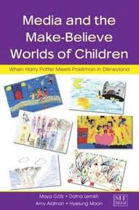 bokomslag Media and the Make-Believe Worlds of Children