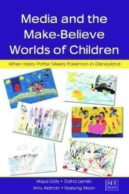 Media and the Make-Believe Worlds of Children 1