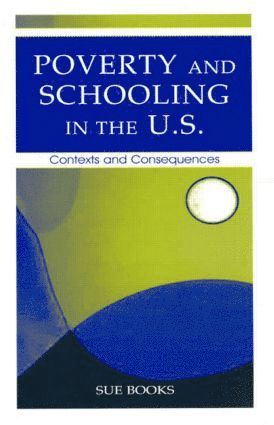 bokomslag Poverty and Schooling in the U.S.