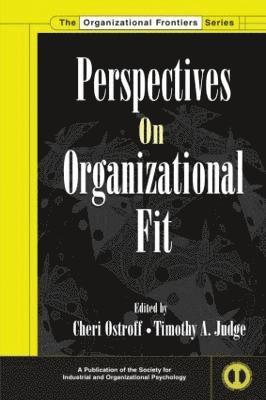 Perspectives on Organizational Fit 1