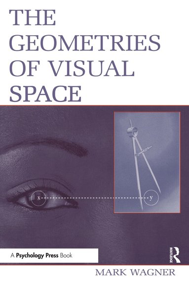 Mark Wagner - Geometries of Visual Space, Häftad