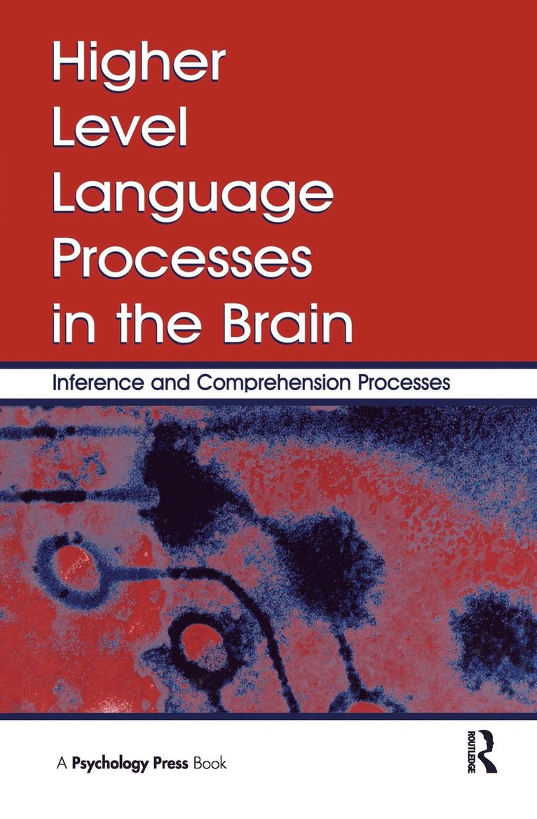 Franz Schmalhofer, Charles A. Perfetti - Higher Level Language Processes in the Brain, Inbunden