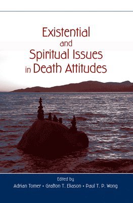 Existential and Spiritual Issues in Death Attitudes 1