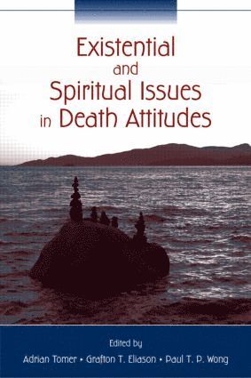 Existential and Spiritual Issues in Death Attitudes 1