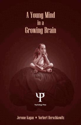 Jerome Kagan, Norbert Herschkowitz - Young Mind in a Growing Brain, Inbunden