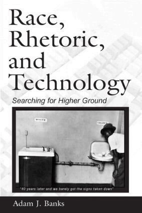 Adam J. Banks - Race, Rhetoric, and Technology, Inbunden