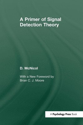 A Primer of Signal Detection Theory 1