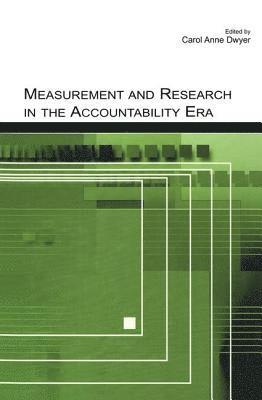 Measurement and Research in the Accountability Era 1