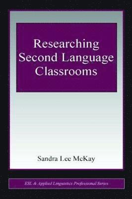 Researching Second Language Classrooms 1