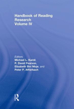 Michael L. Kamil, P. David Pearson, Elizabeth Birr Moje, Peter Afflerbach, USA) Kamil, Michael L. (Stanford University, USA) Pearson, P. David (University of California at Berkeley, USA) Birr Moje, Elizabeth (University of Michigan, USA) Afflerbach, Peter (University of Maryland - Handbook of Reading Research, Volume IV, Inbunden