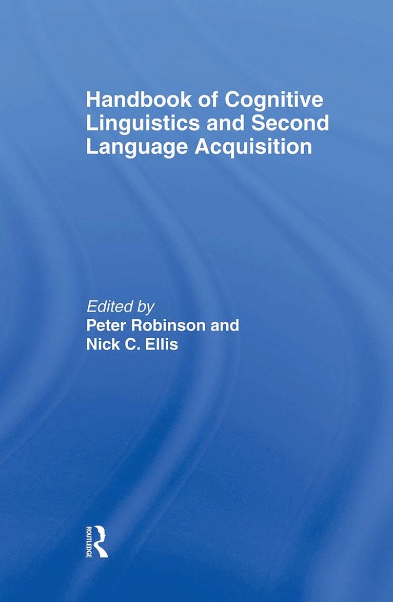 Handbook of Cognitive Linguistics and Second Language Acquisition