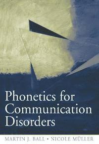 bokomslag Phonetics for Communication Disorders