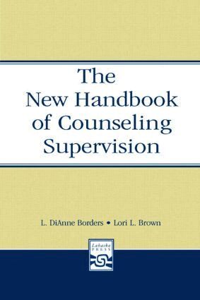 L. DiAnne Borders, Lori L. Brown - New Handbook of Counseling Supervision, Häftad
