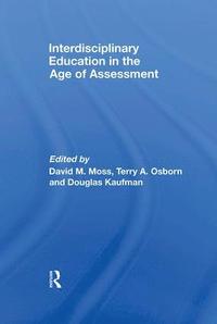 bokomslag Interdisciplinary Education in the Age of Assessment