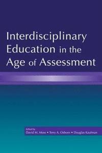 bokomslag Interdisciplinary Education in the Age of Assessment