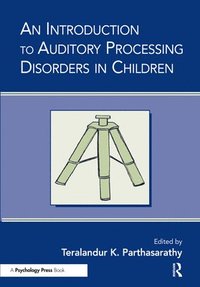 bokomslag An Introduction to Auditory Processing Disorders in Children