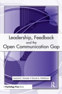 bokomslag Leadership, Feedback and the Open Communication Gap