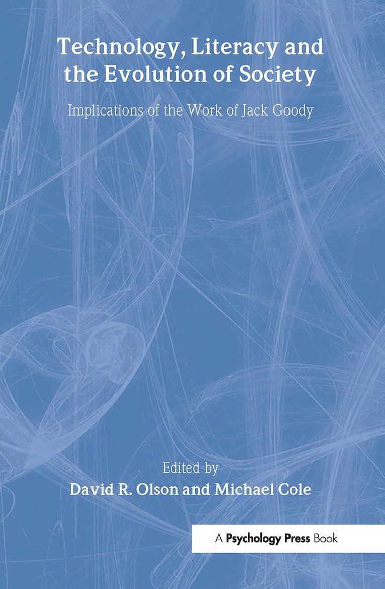 David R. Olson, Michael Cole - Technology, Literacy, and the Evolution of Society, Inbunden