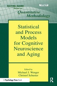 bokomslag Statistical and Process Models for Cognitive Neuroscience and Aging