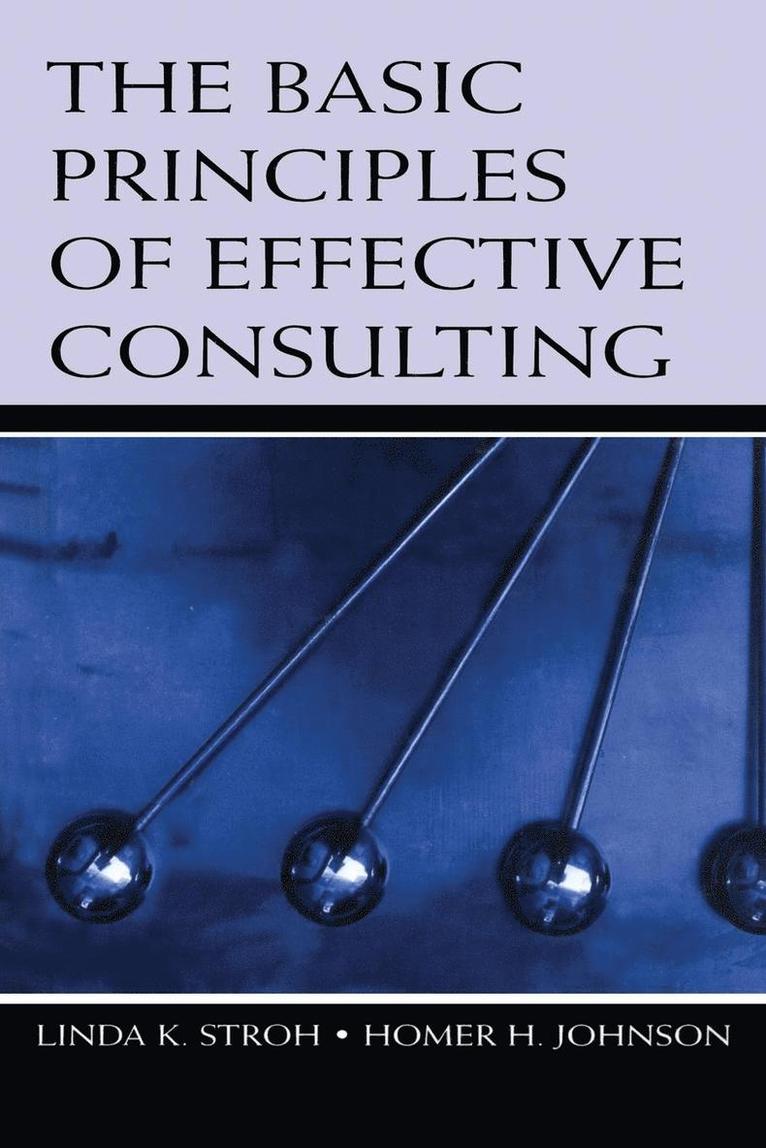 The Basic Principles of Effective Consulting 1