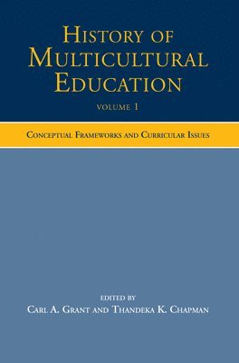 History of Multicultural Education Volume 1 1