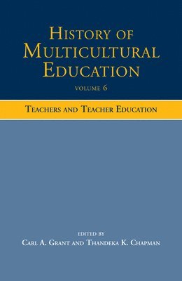 bokomslag History of Multicultural Education Volume 6