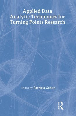 Applied Data Analytic Techniques For Turning Points Research 1