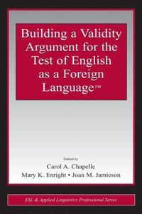 bokomslag Building a Validity Argument for the Test of English as a Foreign Language?