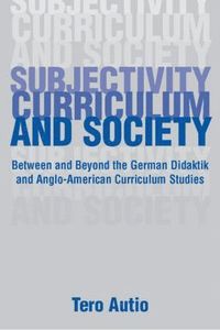 bokomslag Subjectivity, Curriculum, and Society