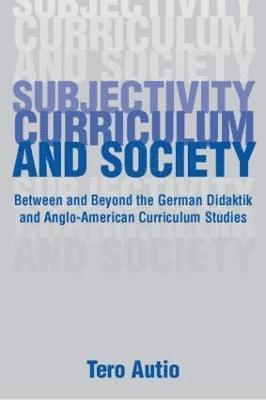bokomslag Subjectivity, Curriculum, and Society