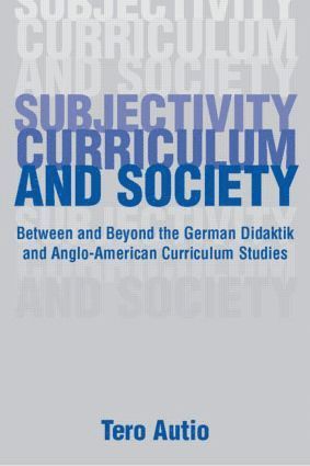 bokomslag Subjectivity, Curriculum, and Society