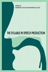 bokomslag The Syllable in Speech Production