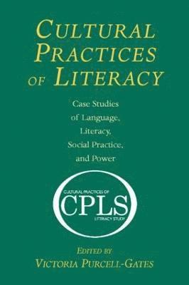 Cultural Practices of Literacy 1