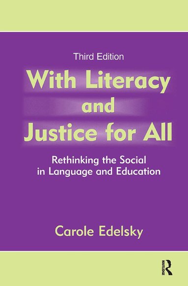 Carole Edelsky - With Literacy and Justice for All, Inbunden