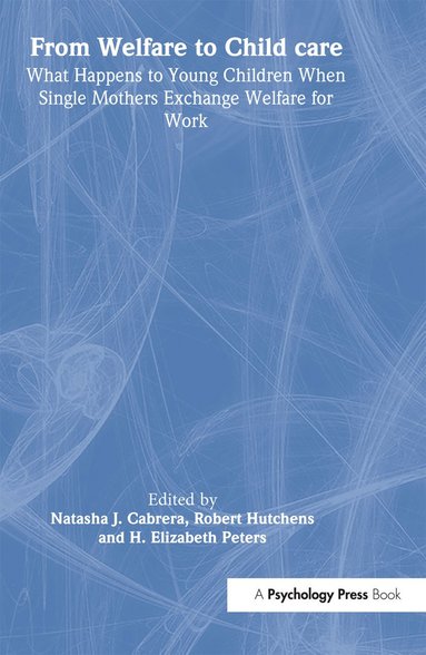 bokomslag From Welfare to Childcare