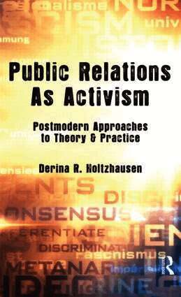 Derina R. Holtzhausen, USA) Holtzhausen, Derina R. (Lamar University - Public Relations As Activism, Inbunden