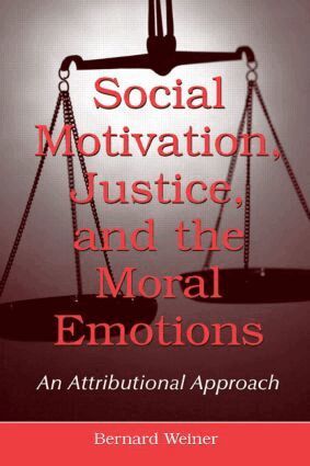 Bernard Weiner - Social Motivation, Justice, and the Moral Emotions, Inbunden