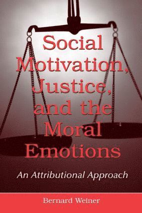 bokomslag Social Motivation, Justice, and the Moral Emotions