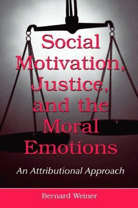 Bernard Weiner - Social Motivation, Justice, and the Moral Emotions, Häftad